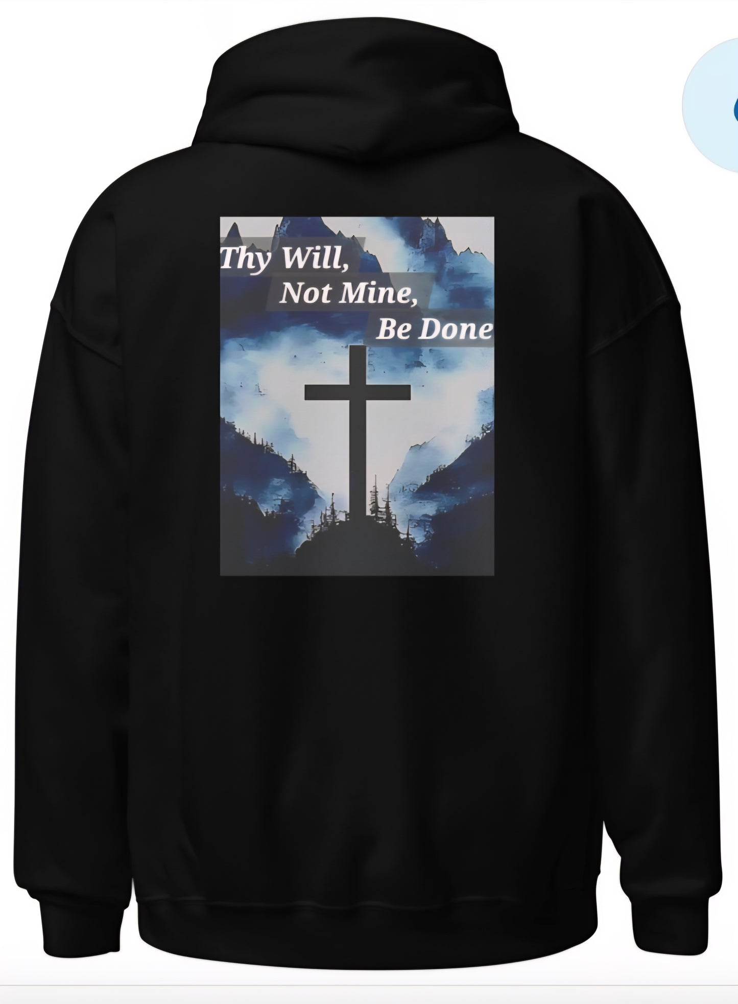 Thy Will, Not Mine, Be Done Hoodie